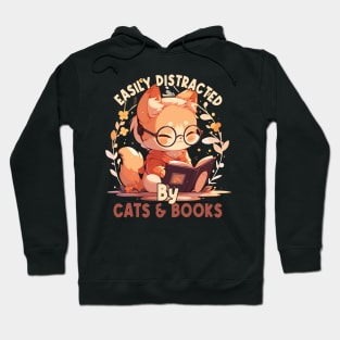 Easily Distracted by Cats and Books Funny Cat Lover Hoodie